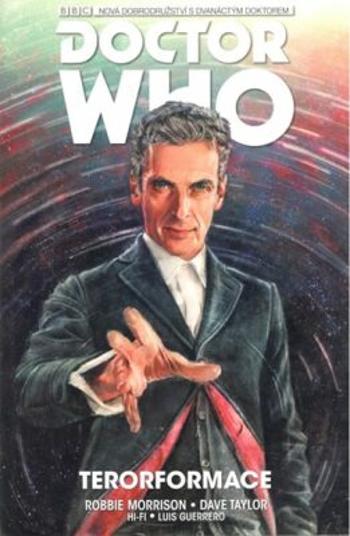 Dvanáctý Doctor Who - Terorformace - Morrison Robbie