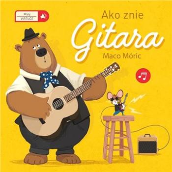 Ako znie gitara: Maco Móric (9789463996327)