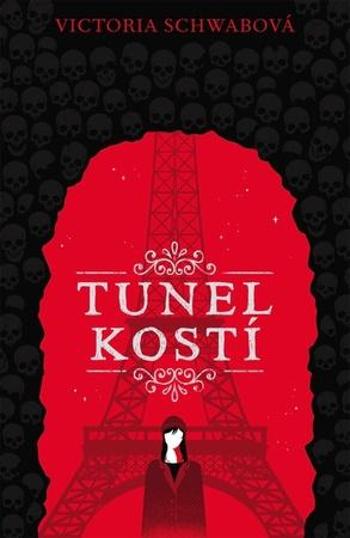 Tunel kostí - Schwabová Victoria