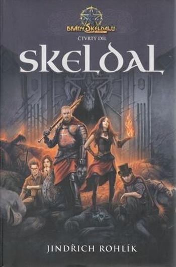 Skeldal Brány Skeldalu - Rohlík Jindřich