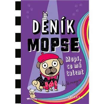 Deník mopse: Mops, co má talent (978-80-264-4612-5)