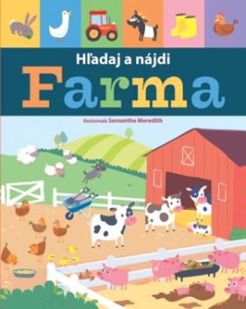 Hľadaj a nájdi Farma - Samantha Meredithová, Libby Walden