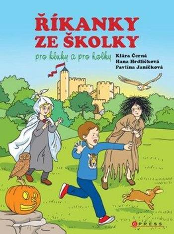 Říkanky ze školky pro kluky a pro holky - Hana Hrdličková, Pavlína Janíčková, Klára Černá