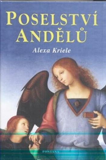 Poselství andělů - Alexa Krieleová