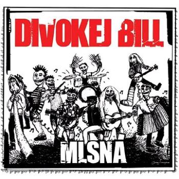 Divokej Bill: Mlsná - CD (608596-2)