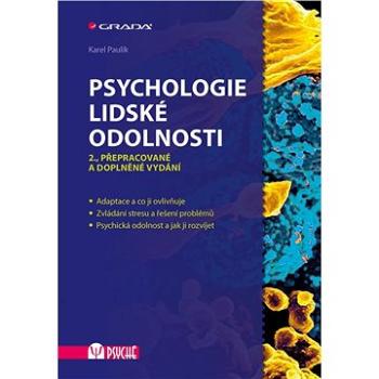 Psychologie lidské odolnosti (978-80-247-5646-2)