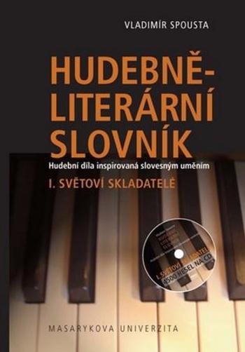 Hudebně-literární slovník I. - Spousta Vladimír