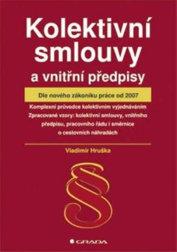 Kolektivní smlouvy a vnitřní předpisy - Vladimír Hruška - e-kniha