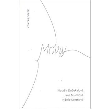 Moiry (978-80-8202-201-1)