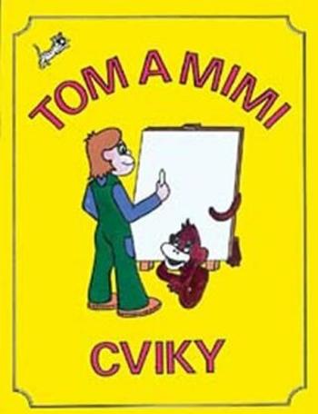 Tom a Mimi – Cviky - Hana Mikulenková