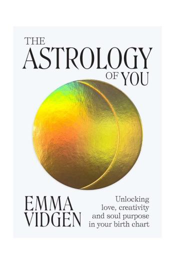 Knížka home & lifestyle The Astrology of You by Emma Vidgen, English