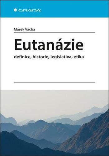 Eutanázie - Vácha Marek