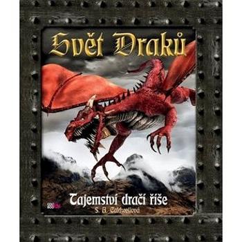 Svět draků: Tajemství dračí říše (978-80-7544-723-4)