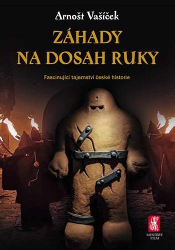 Záhady na dosah ruky - Vašíček Arnošt