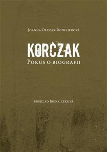 Korczak - Olczak-Ronikierová Joanna