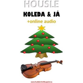 Housle, koleda & já (+online audio) (999-00-020-9677-8)