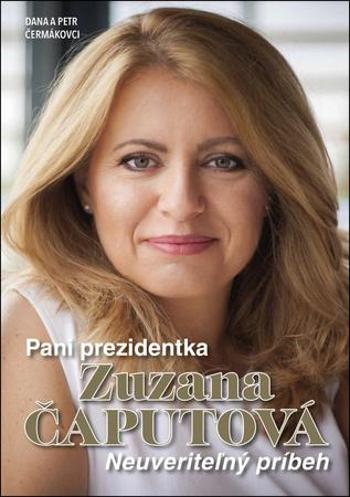Pani prezidentka Zuzana Čaputová - Čermák Petr