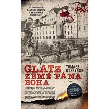 Glatz 2 Země Pána Boha (978-80-276-0449-4)