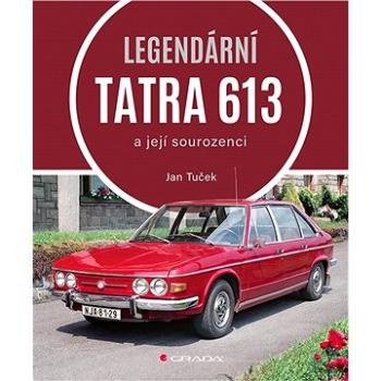 Legendární Tatra 613 (978-80-271-3488-5)