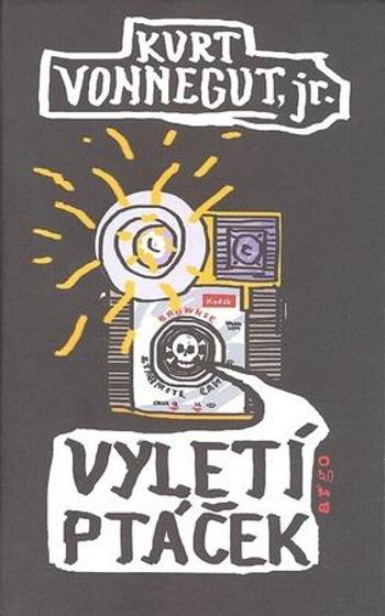 Vyletí ptáček - Vonnegut Kurt jr.