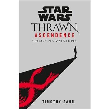 STAR WARS Thrawn Ascendence: Chaos na vzestupu (978-80-252-4920-8)