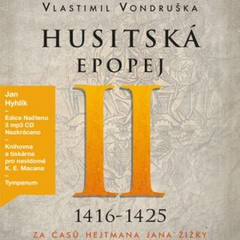 Husitská epopej II. - Za časů hejtmana Jana Žižky (1416–1425) - Vlastimil Vondruška - audiokniha