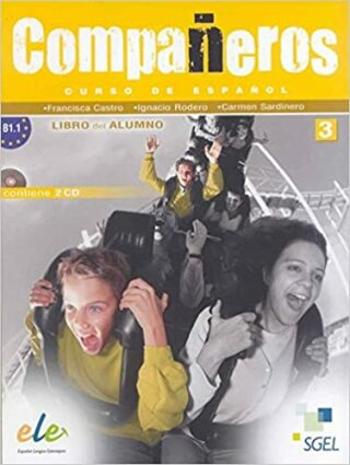 Companeros 3 - učebnice +CD (do vyprodání zásob) - Francisca Castro, Ignacio Rodero, Carmen Sardinero