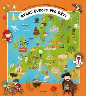 Atlas Evropy pro děti - Tomáš Tůma, Oldřich Růžička