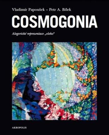 Cosmogonia - Papoušek Vladimír