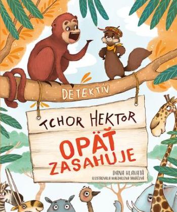 Detektív tchor Hektor opäť zasahuje - Hlavatá Dana