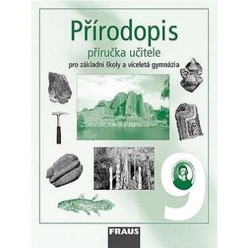 Přírodopis 9 Příručka učitele: Pro základní školy a víceletá gymnázia (80-7238-588-7)