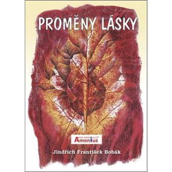 Proměny lásky (978-80-903900-2-7)