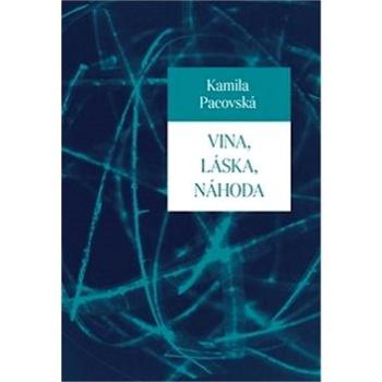 Vina, láska, náhoda (978-80-7465-312-4)