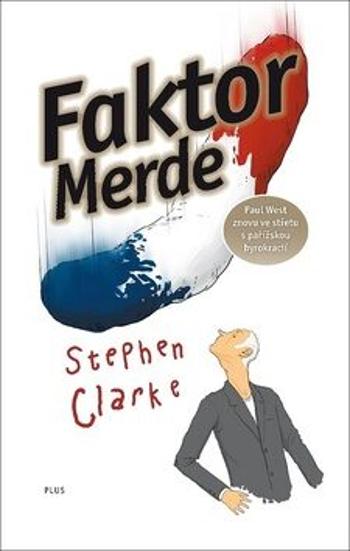 Faktor Merde (brož.) - Stephen Clarke