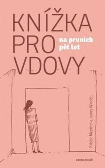 Knížka pro vdovy - Kristin Meekhof, James Windell