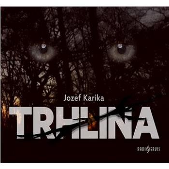 Trhlina