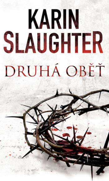 Druhá oběť - Karin Slaughter - e-kniha