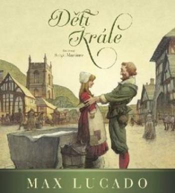 Děti krále - Max Lucado