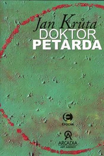 Doktor Petarda - Krůta Jan