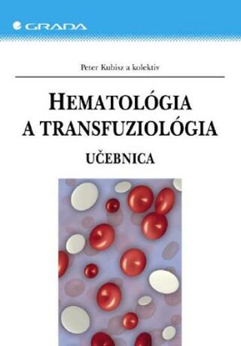 Hematológia a transfuziológia - Peter Kubisz - e-kniha