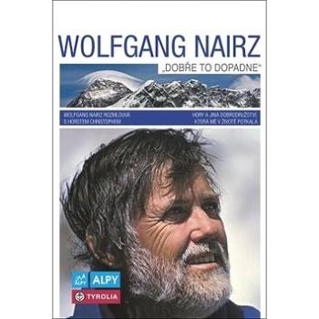 Wolfgang Nairz Dobře to dopadne (978-80-85613-52-0)