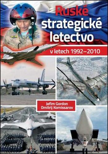 Ruské strategické letectvo - Gordon Jefim