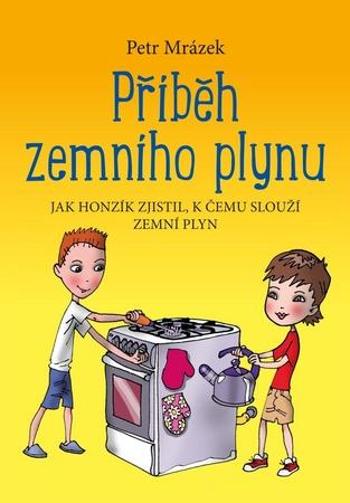 Příběh zemního plynu - Mrázek Petr