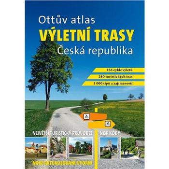 Ottův atlas výletní trasy Česká republika: Největší turistický průvodce s QR kódy (978-80-7451-670-2)
