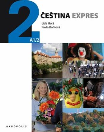Čeština expres 2 (A1/2) - anglicky + CD - Lída Holá, Pavla Bořilová