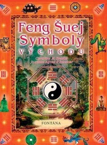 Feng šuej Symboly Východu - Bradlerová Christine M.