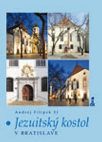 Jezuitský kostol v Bratislave - Filipek Andrej