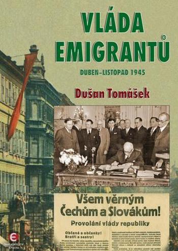Vláda emigrantů - Tomášek Dušan