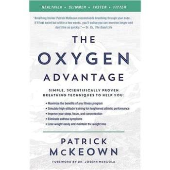 The Oxygen Advantage: Simple, Scientifically Proven Breathing Techniques to Help You Become Healthie (0062349473)