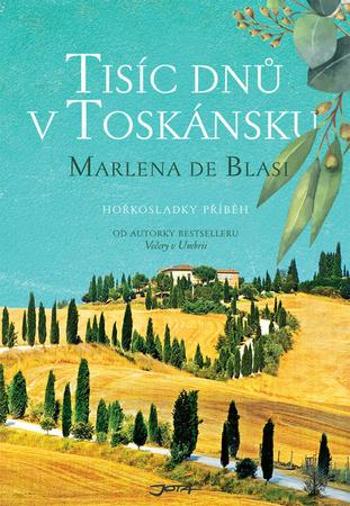 Tisíc dnů v Toskánsku - Blasi Marlena De